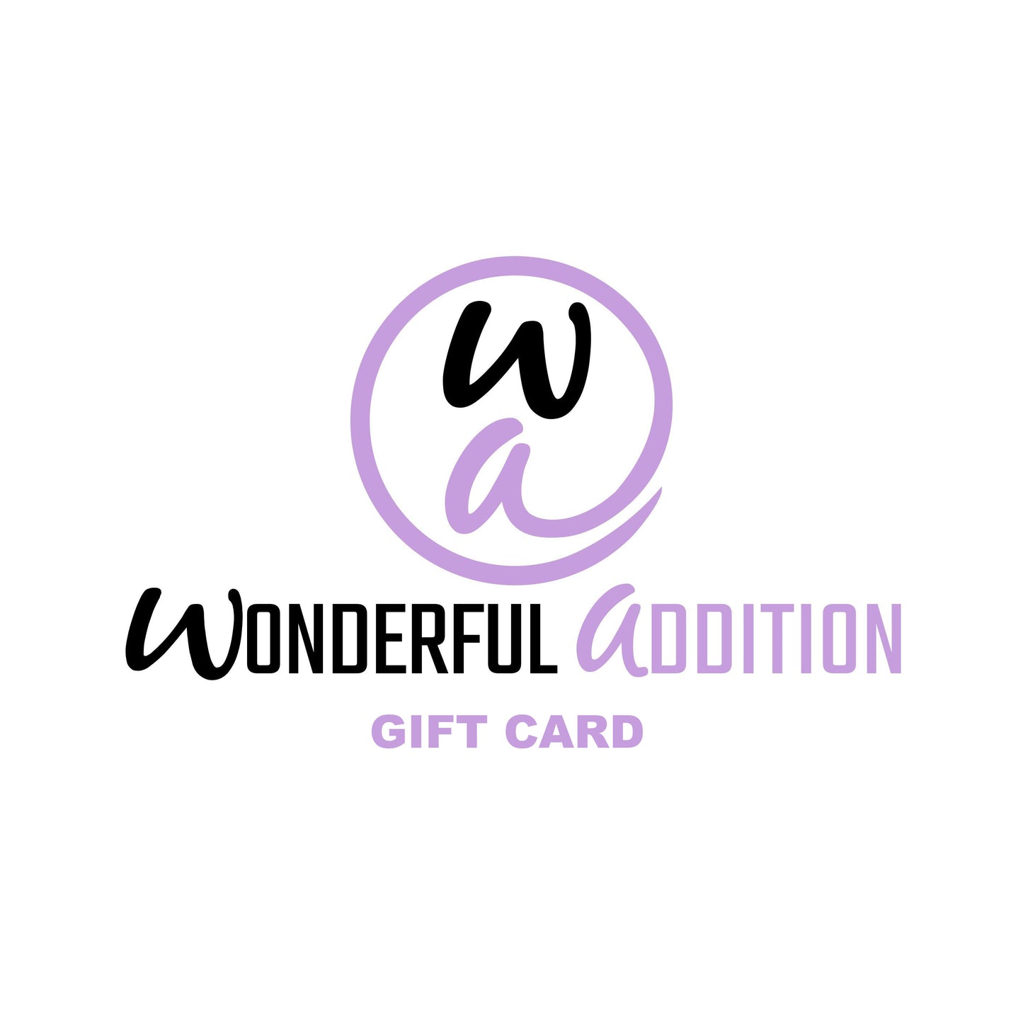 Gift Cards - $25.00 - Wonderful Addition